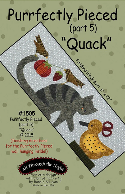 1505 - Purrfectly Pieced "Quack" (part 5)